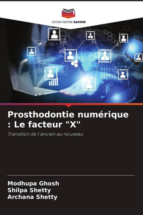 Produktbild: Prosthodontie num&eacute;rique : Le facteur "X"