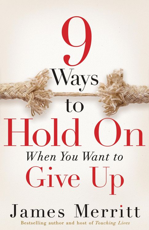 Produktbild: 9 Ways to Hold On When You Want to Give Up