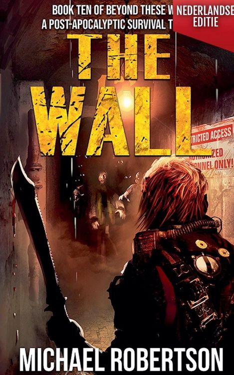 Produktbild: The Wall (Nederlandse editie) - A Post-Apocalyptic Survival Thriller