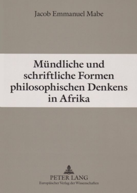 Produktbild: M&uuml;ndliche und schriftliche Formen philosophischen Denkens in Afrika