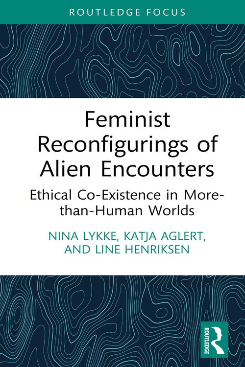 Produktbild: Feminist Reconfigurings of Alien Encounters