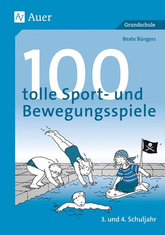 Produktbild: 100 tolle Sport- und Bewegungsspiele, Klasse 3/4