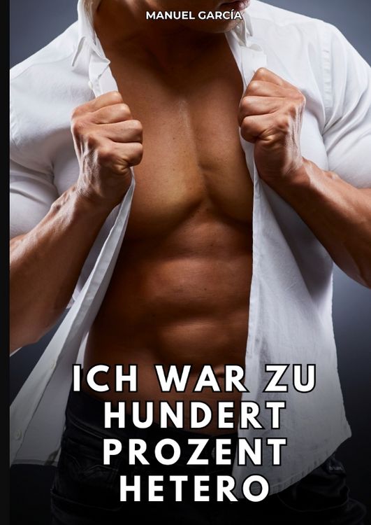 Produktbild: Ich war zu hundert Prozent hetero