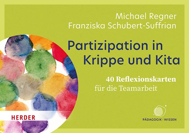 Produktbild: Partizipation in Krippe und Kita. 40 Reflexionskarten f&uuml;r die Teamarbeit