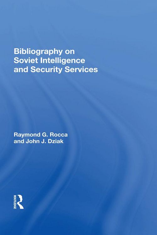 Produktbild: Bibliography On Soviet Intelligence And Security Services
