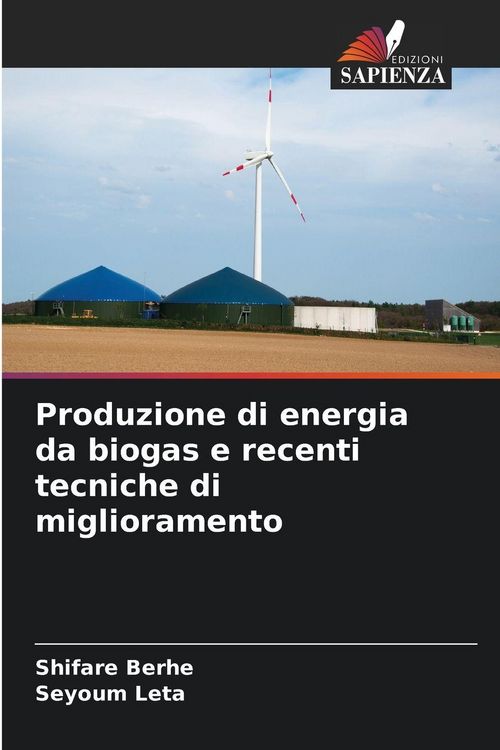 Produktbild: Produzione di energia da biogas e recenti tecniche di miglioramento