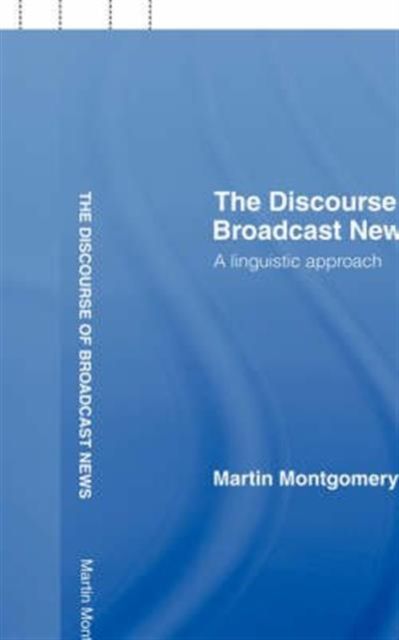 Produktbild: Montgomery, M: The Discourse of Broadcast News