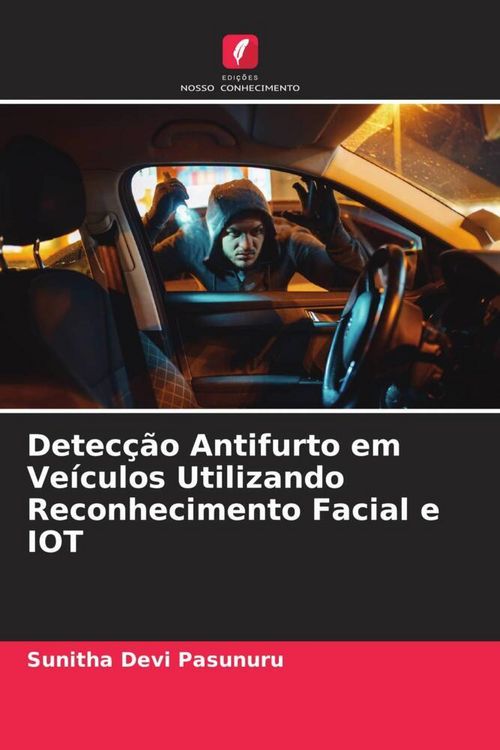 Produktbild: Detec&ccedil;&atilde;o Antifurto em Ve&iacute;culos Utilizando Reconhecimento Facial e IOT