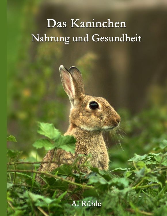 Produktbild: Das Kaninchen - Nahrung und Gesundheit