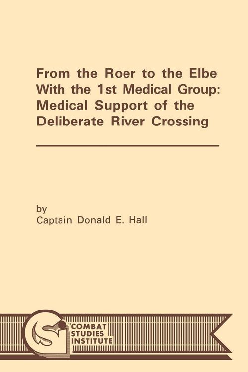 Produktbild: From the Roer to the Elbe with the 1st Medical Group