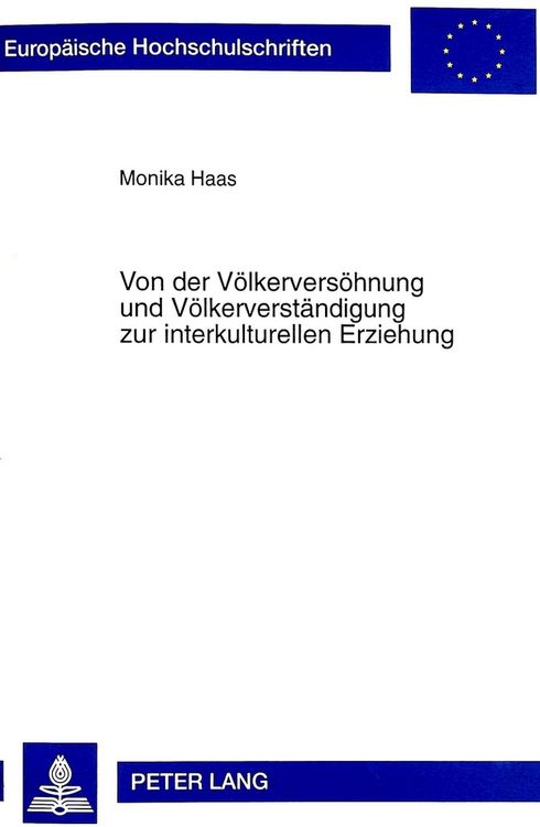 Produktbild: Von der V&ouml;lkervers&ouml;hnung und V&ouml;lkerverst&auml;ndigung zur interkulturellen Erziehung