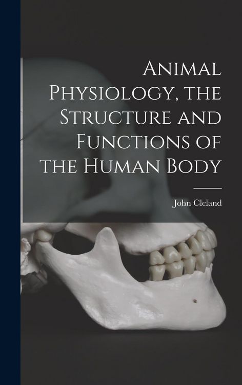 Produktbild: Animal Physiology, the Structure and Functions of the Human Body
