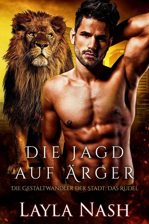 Produktbild: Die Jagd nach &Auml;rger (Die Gestaltwandler der Stadt: Das Rudel, #2)