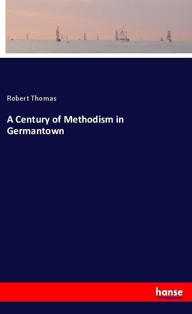 Produktbild: A Century of Methodism in Germantown