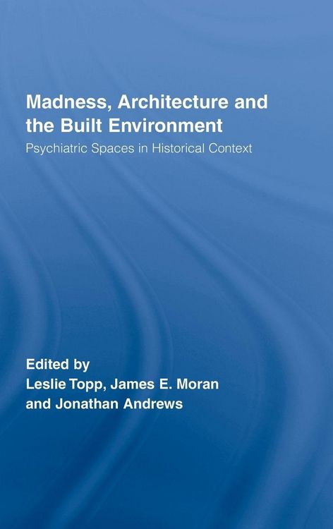 Produktbild: Madness, Architecture and the Built Environment