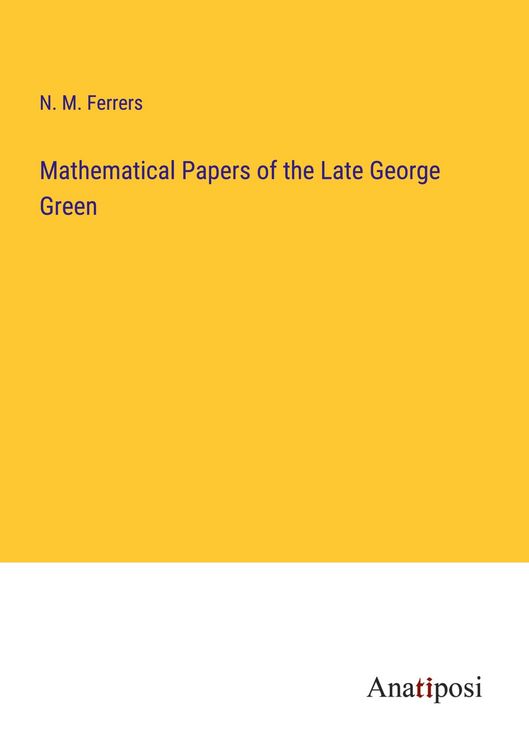 Produktbild: Mathematical Papers of the Late George Green