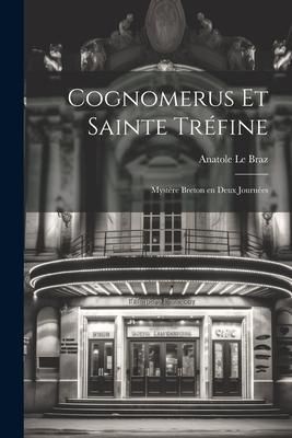 Produktbild: Cognomerus et Sainte Tr&eacute;fine: Myst&egrave;re Breton en Deux Journ&eacute;es