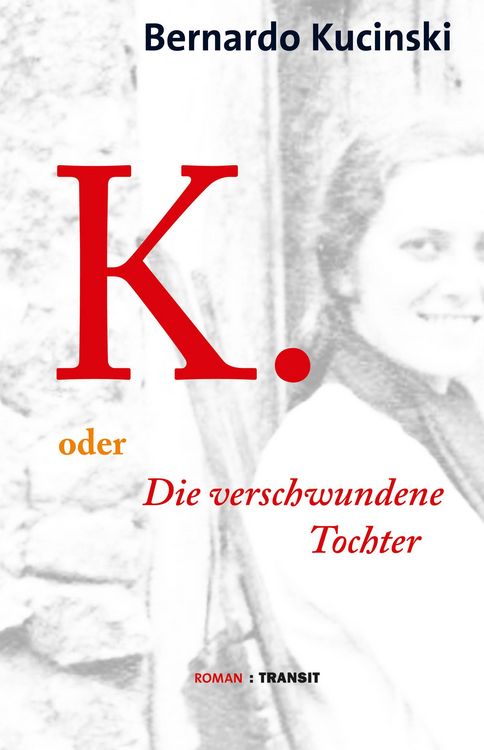Produktbild: K. oder Die verschwundene Tochter