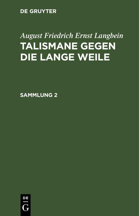 Produktbild: August Friedrich Ernst Langbein: Talismane gegen die lange Weile. Sammlung 2