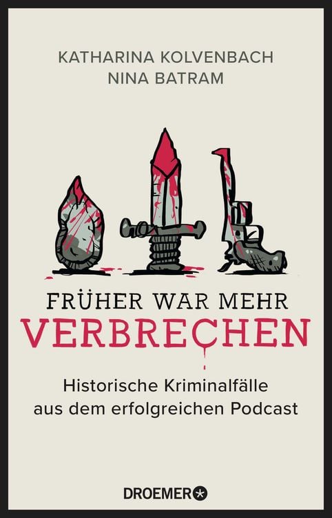 Produktbild: Früher war mehr Verbrechen