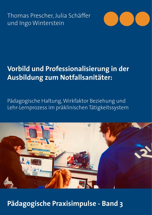 Bild vom Artikel Vorbild und Professionalisierung in der Ausbildung zum Notfallsanitäter: vom Autor Thomas Prescher