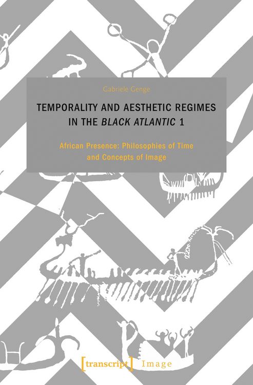 Produktbild: Temporality and Aesthetic Regimes in the >Black Atlantic< 1