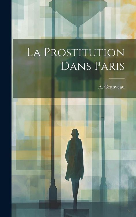 Produktbild: La Prostitution Dans Paris