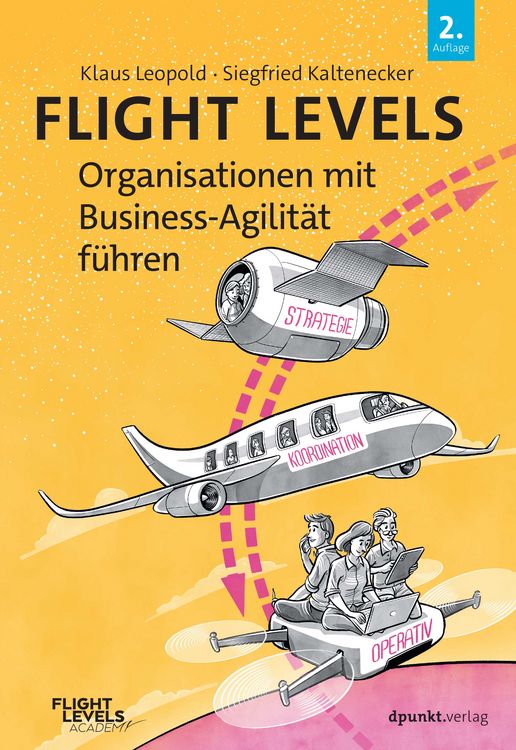 Produktbild: Flight Levels &ndash; Organisationen mit Business-Agilit&auml;t f&uuml;hren