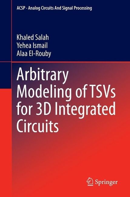 Produktbild: Arbitrary Modeling of TSVs for 3D Integrated Circuits