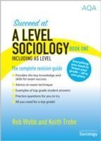 Produktbild: Webb, R: Succeed at A Level Sociology Book One Including AS