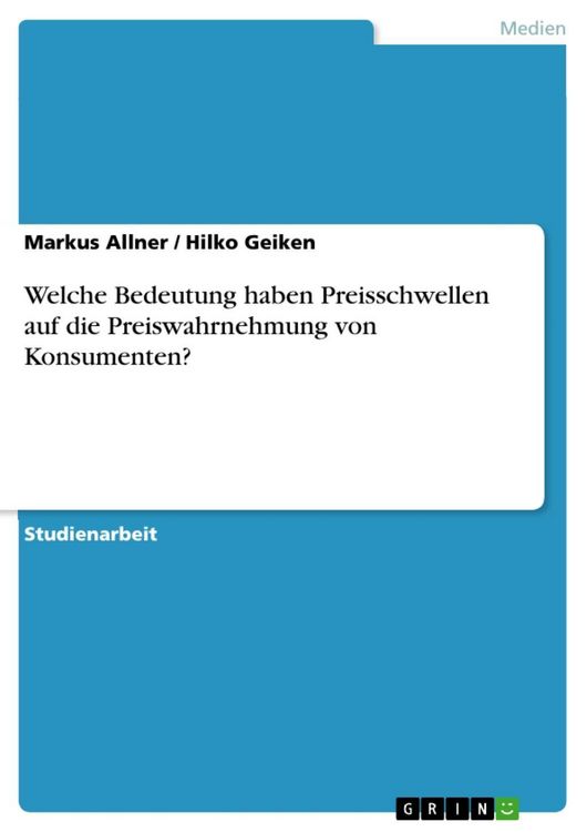 Produktbild: Welche Bedeutung haben Preisschwellen auf die Preiswahrnehmung von Konsumenten?
