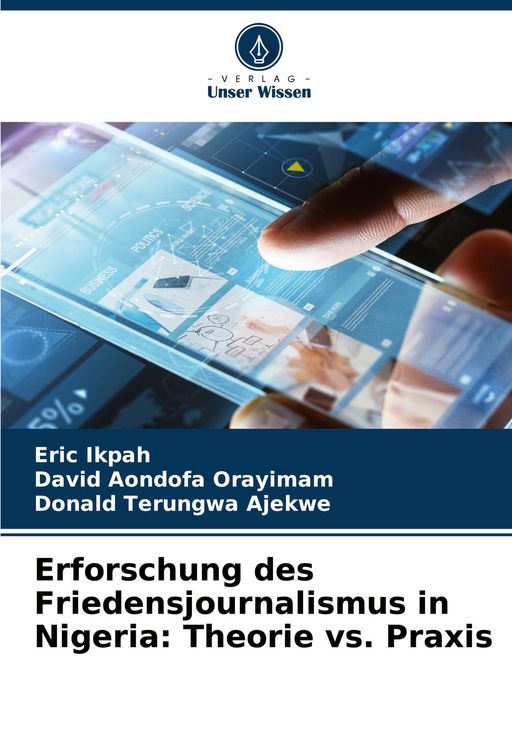 Produktbild: Erforschung des Friedensjournalismus in Nigeria: Theorie vs. Praxis