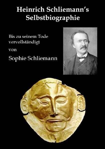 Produktbild: Heinrich Schliemann's Selbstbiographie