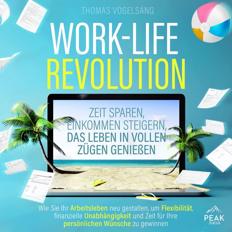 Produktbild: Work-Life-Revolution: Zeit sparen, Einkommen steigern, das Leben in vollen Z&uuml;gen genie&szlig;en