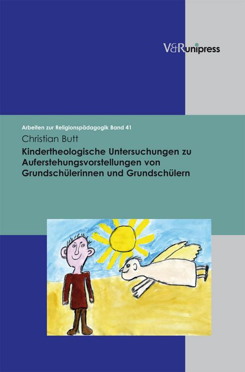Produktbild: Kindertheologische Untersuchungen zu Auferstehungsvorstellungen von Grundsch&uuml;lerinnen und Grundsch&uuml;lern