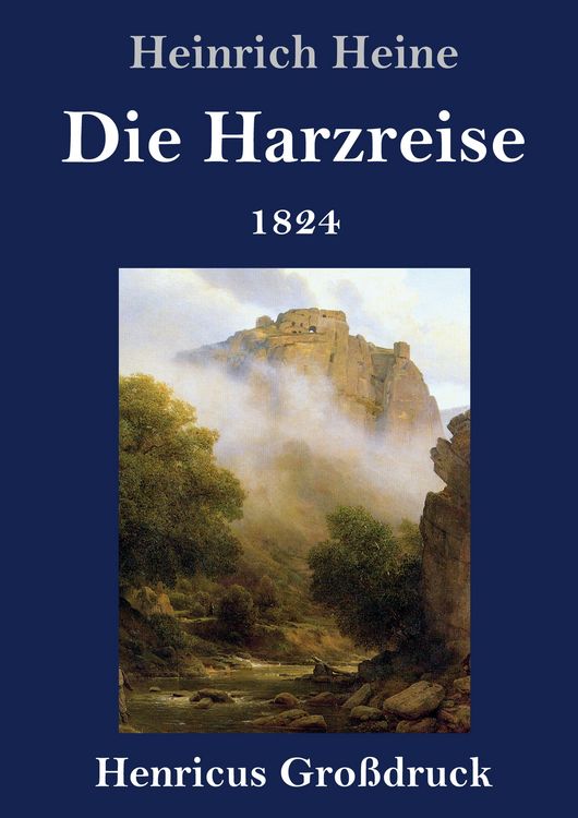 Produktbild: Die Harzreise 1824 (Gro&szlig;druck)