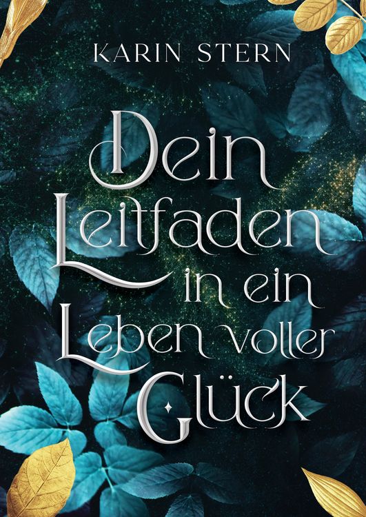 Produktbild: Dein Leitfaden in ein Leben voller Gl&uuml;ck