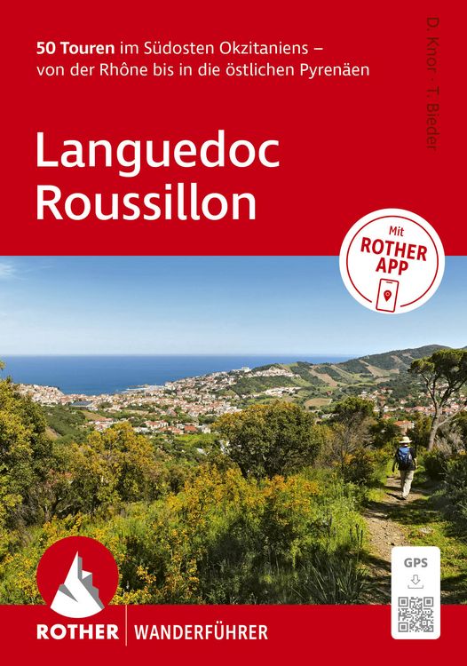 Produktbild: ROTHER Wanderf&uuml;hrer Languedoc&ndash;Roussillon. 50 Touren im S&uuml;dosten Okzitaniens &ndash; von der Rh&ocirc;ne bis in die &ouml;stlichen Pyren&auml;en