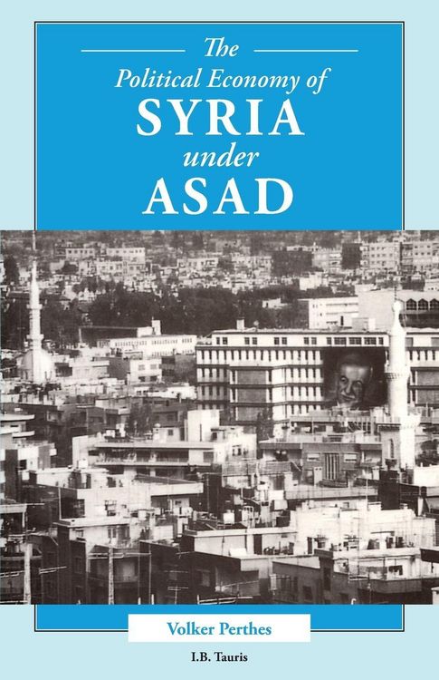 Produktbild: The Political Economy of Syria Under Asad