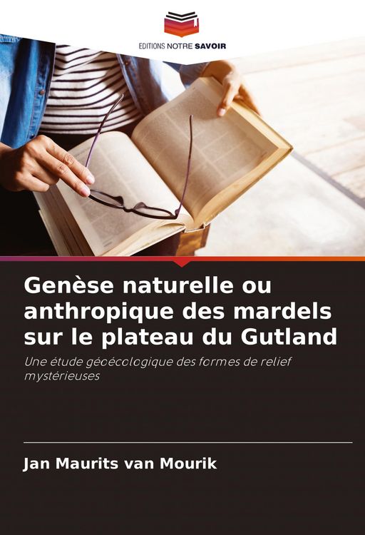 Produktbild: Gen&egrave;se naturelle ou anthropique des mardels sur le plateau du Gutland