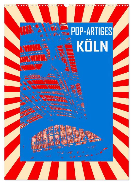 Produktbild: Pop-Artiges K&ouml;ln (Wandkalender 2026 DIN A2 hoch), CALVENDO Monatskalender