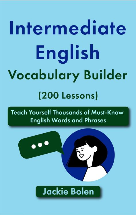 Produktbild: Intermediate English Vocabulary Builder (200 Lessons): Teach Yourself Thousands of Must-Know English Words and Phrases