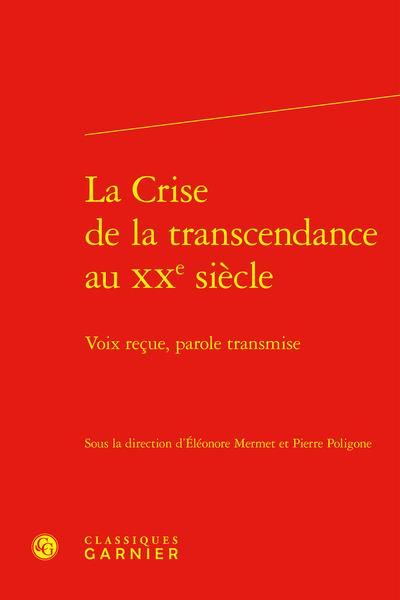 Produktbild: La crise de la transcendance au XXe si&egrave;cle : Voix re&ccedil;ue, parole