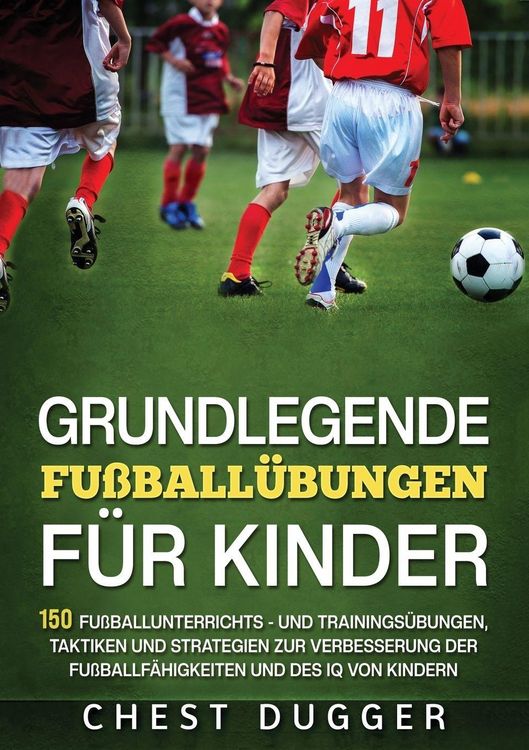 Produktbild: Grundlegende Fu&szlig;ballf&auml;higkeiten F&uuml;r Kinder