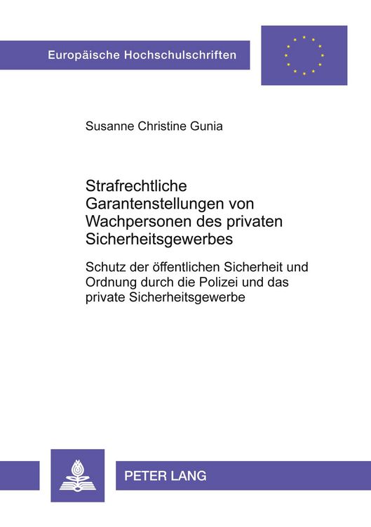 Produktbild: Strafrechtliche Garantenstellungen von Wachpersonen des privaten Sicherheitsgewerbes