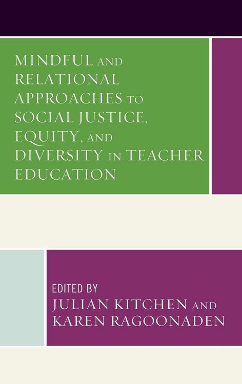 Produktbild: Mindful and Relational Approaches to Social Justice, Equity, and Diversity in Teacher Education
