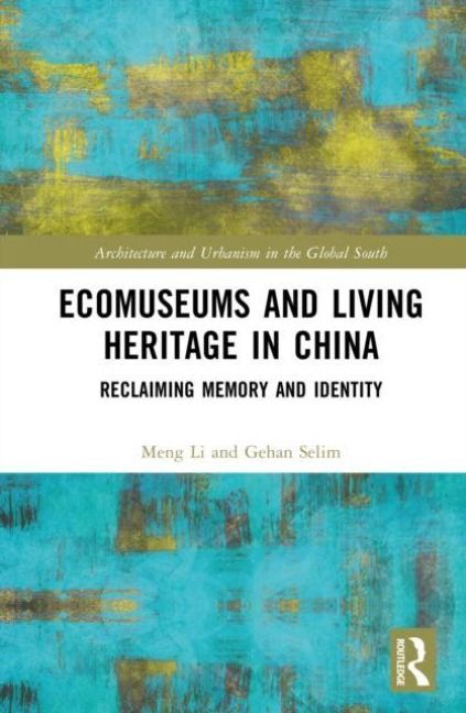 Produktbild: Ecomuseums and Living Heritage in China