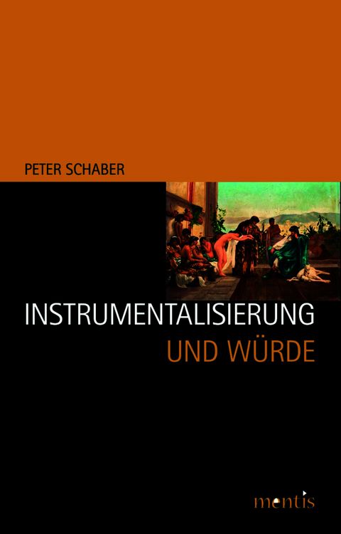 Produktbild: Instrumentalisierung und W&uuml;rde
