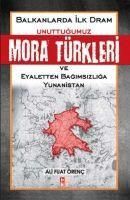 Produktbild: Unuttugumuz Mora T&uuml;rkleri ve Eyaletten Bagimsizliga Yunanistan