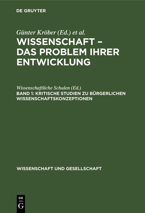 Produktbild: Kritische Studien zu b&uuml;rgerlichen Wissenschaftskonzeptionen